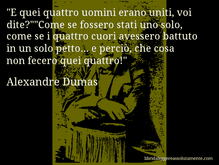 Aforisma di Alexandre Dumas : 