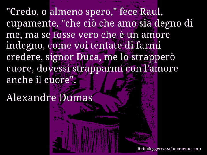 Aforisma di Alexandre Dumas : 