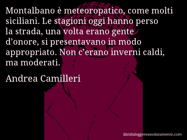 Cartolina Con Aforisma Di Andrea Camilleri 22 Libri Da Leggere Assolutamente