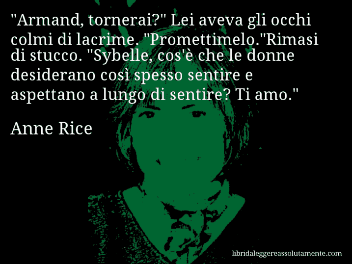 Aforisma di Anne Rice : 