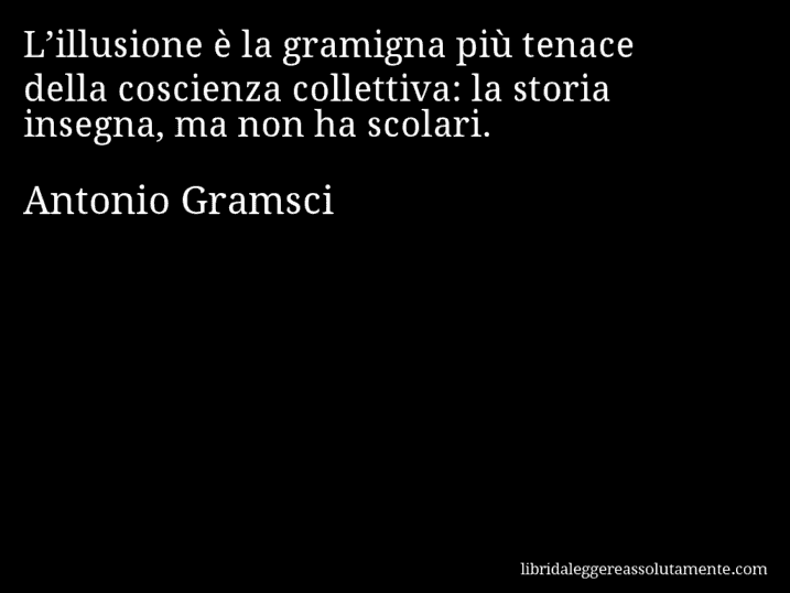 cartolina aforisma antonio gramsci