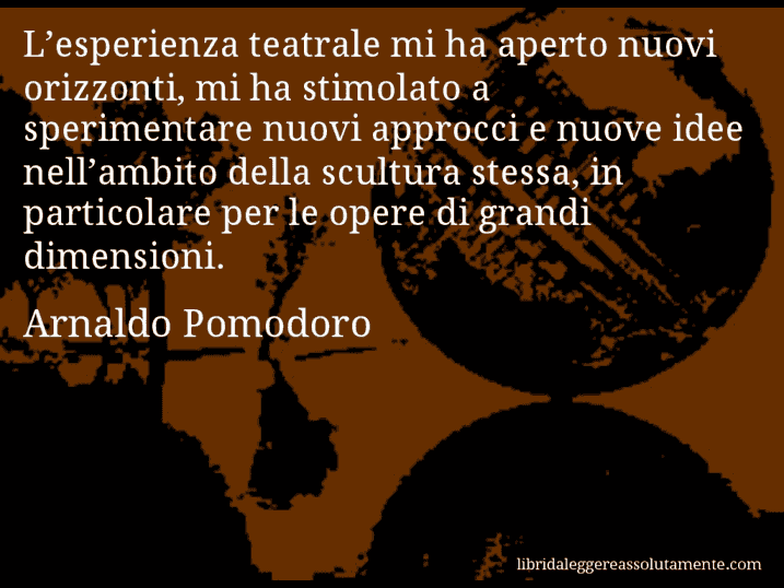 cartolina aforisma arnaldo pomodoro