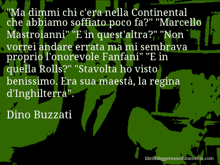 Aforisma di Dino Buzzati : 