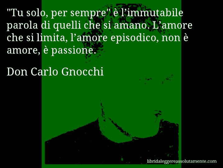 Aforisma di Don Carlo Gnocchi : 