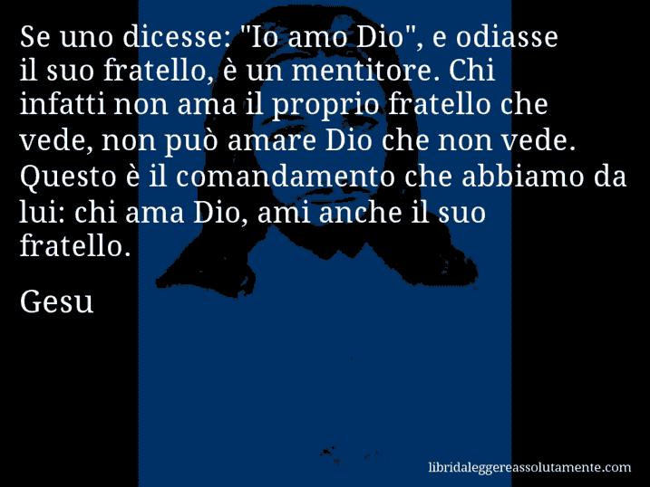 Aforisma di Gesu : Se uno dicesse: 