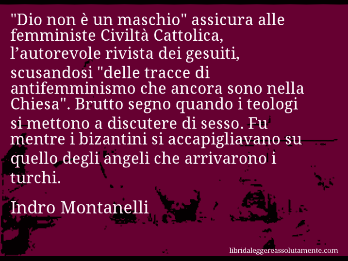 Aforisma di Indro Montanelli : 