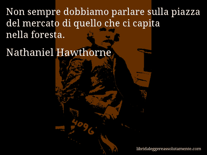 cartolina aforisma nathaniel hawthorne