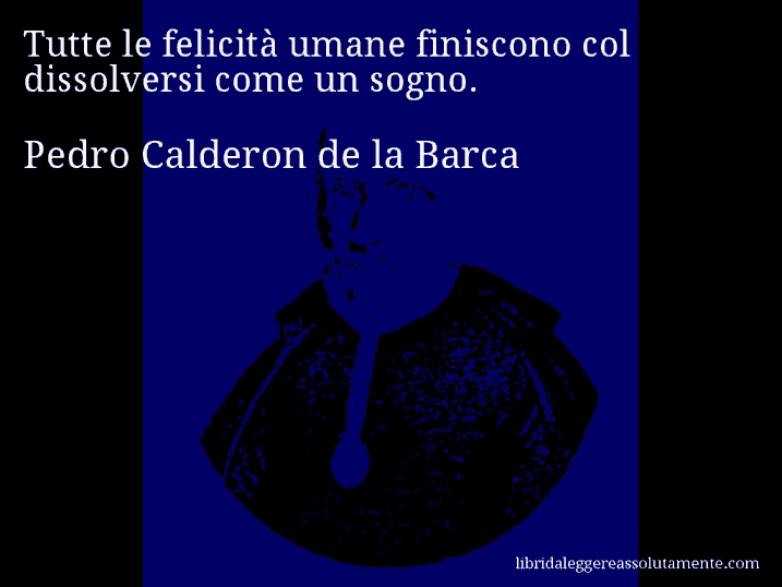 cartolina aforisma pedro calderon de la barca