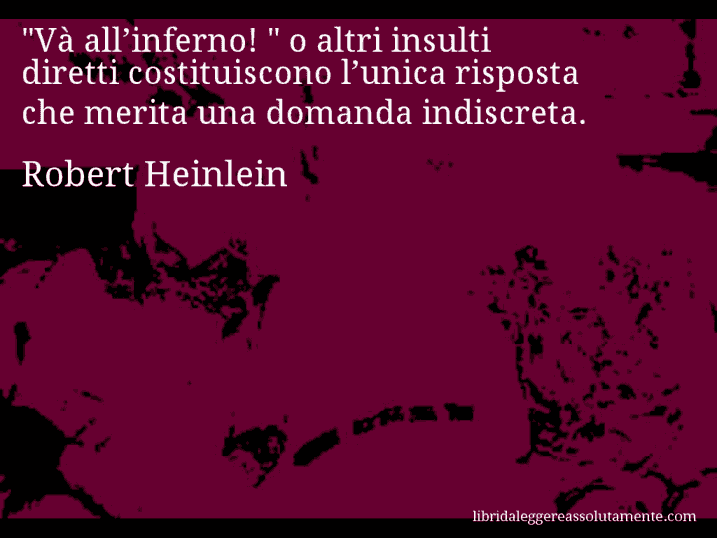 Aforisma di Robert Heinlein : 