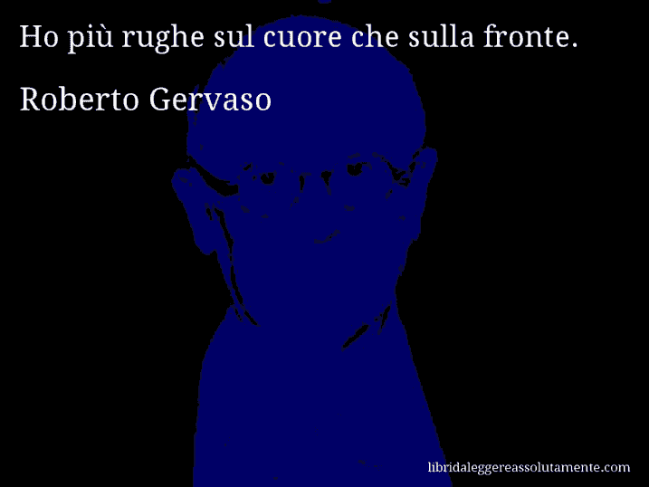 Aforisma di Roberto Gervaso : Ho più rughe sul cuore che sulla fronte.