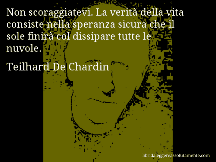 cartolina aforisma teilhard de chardin