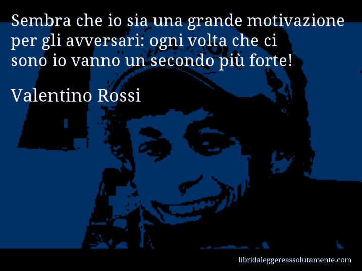 cartolina aforisma valentino rossi