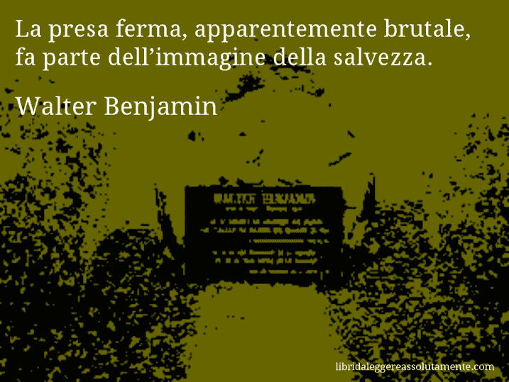 cartolina aforisma walter benjamin