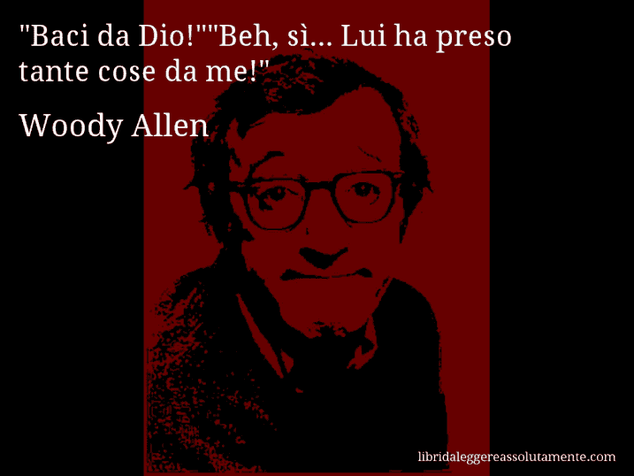 Aforisma di Woody Allen : 