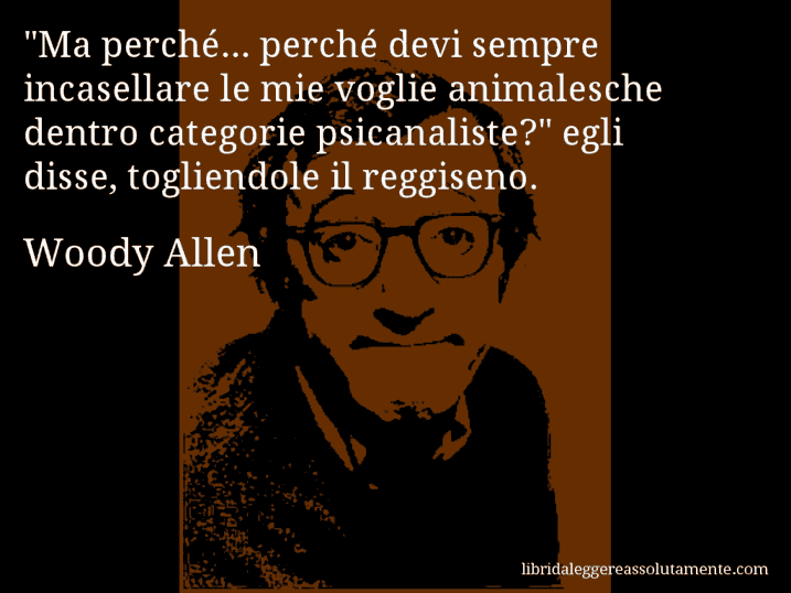 Aforisma di Woody Allen : 